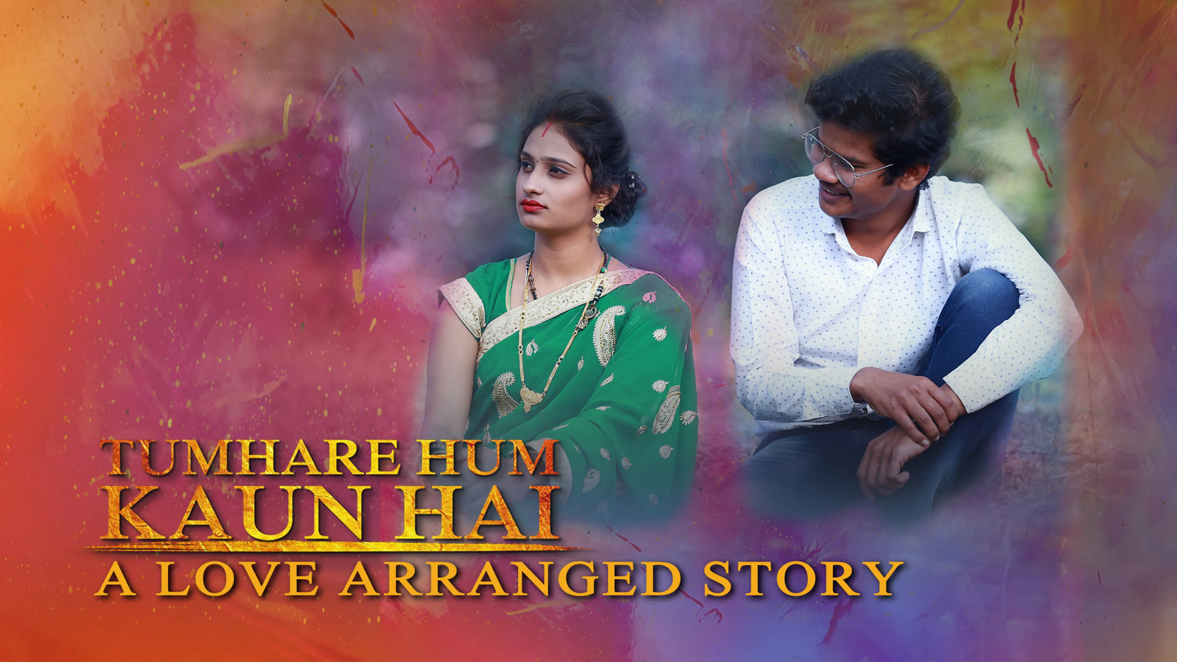 Tumhare Hum Kaun Hai: A Love Arranged Story poster